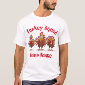 Funny Turkey Squad T - Shirt (Vorderseite)