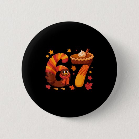 Funny Turkey Thanksgiving 67 Meme Six Seven Button (Vorderseite)