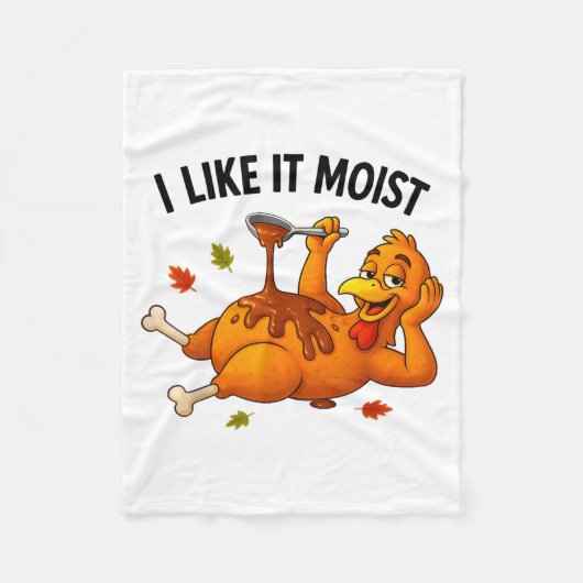 Funny Turkey Thanksgiving I Like It Moist Adult Wo Fleecedecke (Vorderseite)
