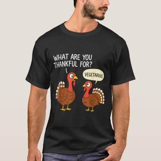 Funny Turkey Thanksgiving Thankful For Vegetarians T-Shirt (Vorderseite)
