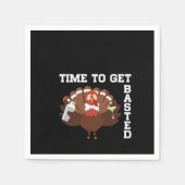 Funny Turkey Time To Get Basted Thanksgiving Serviette (Vorderseite)