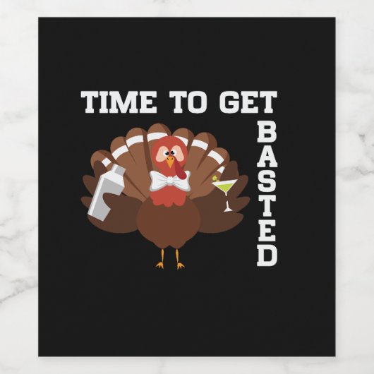 Funny Turkey Time To Get Basted Thanksgiving Weinetikett (Einzelnes Label)