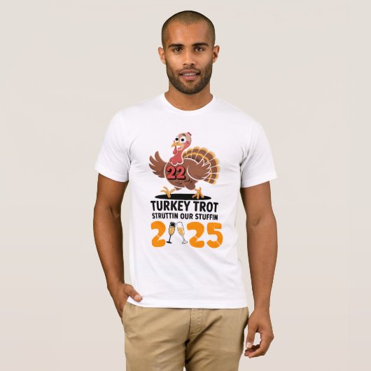 Funny Turkey Trot 2025 Struttin Our Stuffin Thanks T-Shirt (Vorne ganz)