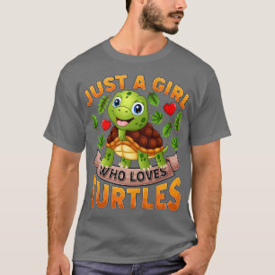 Funny Turtle Animal Lover Nur ein Mädchen, das das T-Shirt