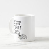 Funny TURTLE Liebhaber zitieren Kaffeetasse (Vorderseite Links)