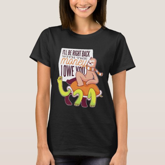 Funny Turtle Sloth Niedlich Fun Animes T-Shirt (Vorderseite)