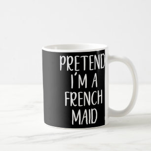 Funny tut so, als wäre ich ein französisches Mädch Kaffeetasse