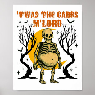 Funny Twas The Carbs M'lord Skeleton Retro Spooky Poster