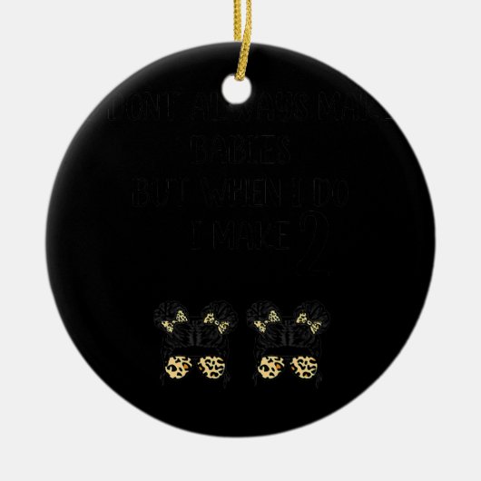 Funny Twin Baby Schwangerschaft Ankündigung I make Keramik Ornament (Vorne)