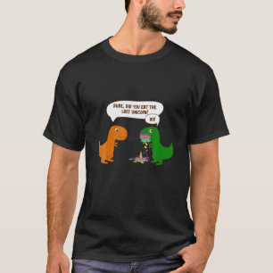 Funny Typ hast du das letzte Einhorn Dinosaurier g T-Shirt