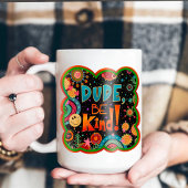 Funny Typ sei eine nette Inspirivity Güte Tasse