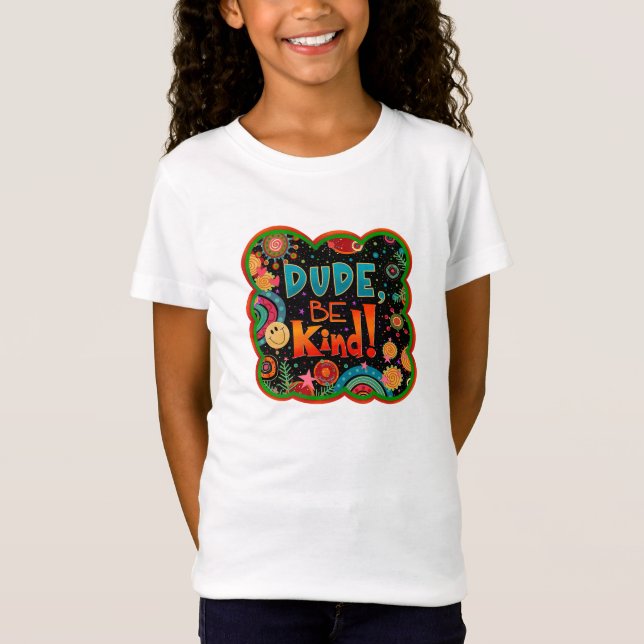 Funny Typ sei netter Kindness Inspirivity T-Shirt (Vorderseite)