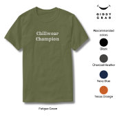Funny Typo Character Quote Chillwear Champion T-Shirt