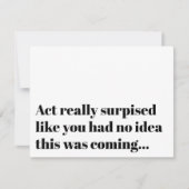 Funny Typografy Act Überraschung Bridesmaid Vorsch Einladung (Vorderseite)