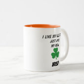 Funny Typografy Quote Sprichwort Irish Zweifarbige Tasse (VorderseiteRechts)