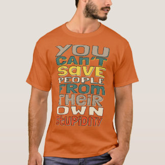 Funny Typografy T-Shirt