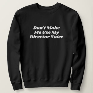 Funny Typografy Theater Oberdirektor Sweatshirt