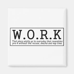 Funny über den Kühlschrankmagnet der Arbeit