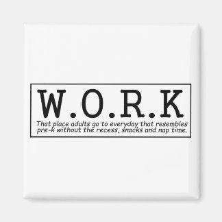 Funny über den Kühlschrankmagnet der Arbeit