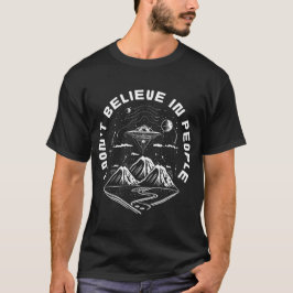 Funny UFO Außerirdischen glauben, dass Leute zitie T-Shirt