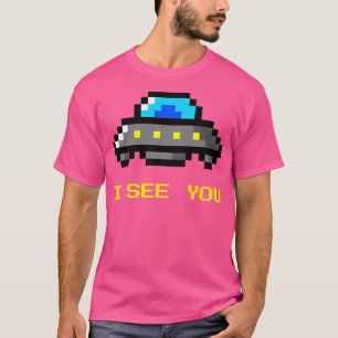 Funny Ufo I See You (8-Bit Art Style) T-Shirt