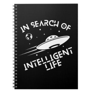 Funny UFOs Außerirdischen Space Zitat Intelligent  Notizblock