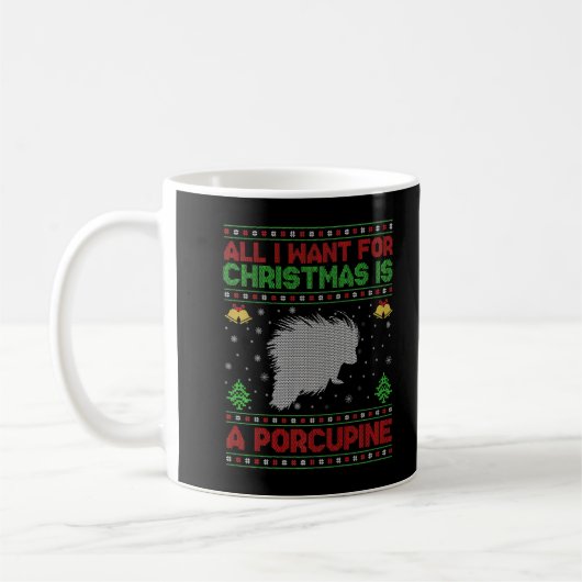 Funny Ugly All I Want For Christmas Is A Porcupine Kaffeetasse (Links)