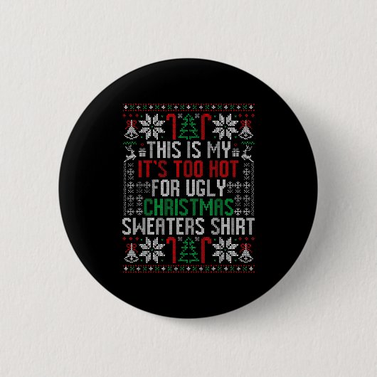 Funny Ugly Christmas Sweater Too Hot Men Teens Xma Button (Vorderseite)