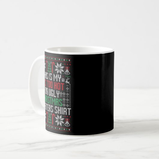 Funny Ugly Christmas Sweater Too Hot Men Teens Xma Kaffeetasse (Vorderseite Links)