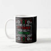 Funny Ugly Christmas Sweater Too Hot Men Teens Xma Kaffeetasse (Links)