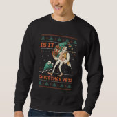 Funny Ugly Christmas Sweater White Snow Yeti Pun Sweatshirt (Vorderseite)