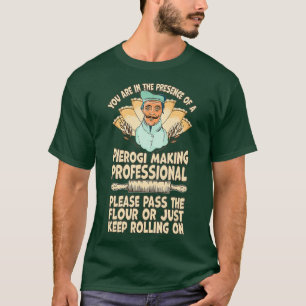 Funny Ukrainian Polnisch slavic Pierogi Making T-Shirt