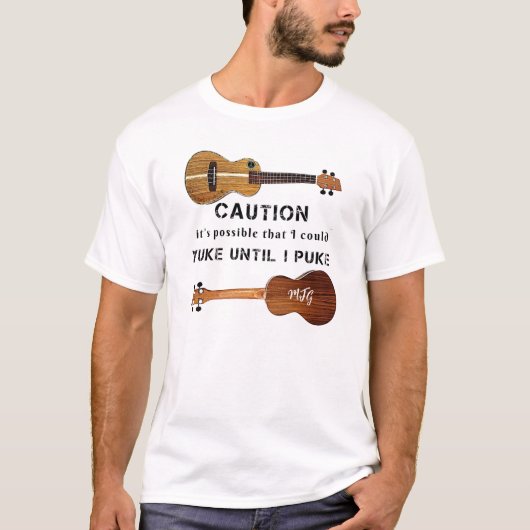 Funny Ukulele Caution Uke Bis ich Puke T - Shirt (Vorderseite)