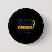 Funny Ultra Running Saying Trail Runner Endurance Button (Vorderseite)
