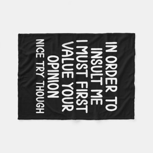 Funny, um mich zu beleidigen. Joke Sarcastic T-Shi Fleecedecke (Vorderseite (Horizontal))