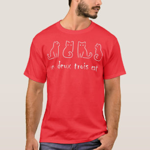 Funny Un Deu Trois Cat, Niedliche Abstrakte Franzö T-Shirt