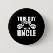 Funny Uncle Design For Uncle Men First Time Uncle  Button (Vorderseite)