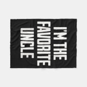 Funny Uncle I'm The Favorite Uncle Funny Sarcastic Fleecedecke (Vorderseite (Horizontal))