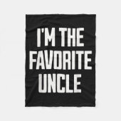 Funny Uncle I'm The Favorite Uncle Funny Sarcastic Fleecedecke (Vorderseite)
