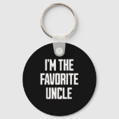 Funny Uncle I'm The Favorite Uncle Funny Sarcastic Schlüsselanhänger (Vorderseite)