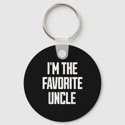 Funny Uncle I'm The Favorite Uncle Funny Sarcastic Schlüsselanhänger (Vorderseite)