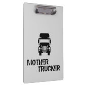 Funny und cool Mother Trucker von Storeman Klemmbrett (Rechts)