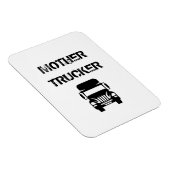 Funny und cool Mother Trucker von Storeman Magnet (Rechte Seite)