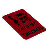Funny und cool Mother Trucker von Storeman Magnet (Rechte Seite)