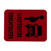 Funny und cool Mother Trucker von Storeman Magnet (Horizontal)