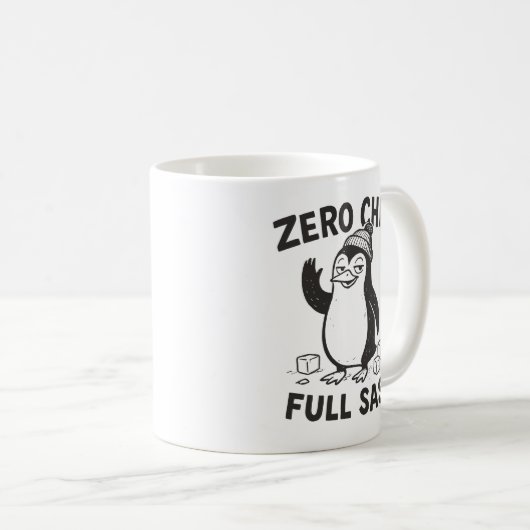 Funny und Sarcastic Zero Chill Full Sass Penguin Kaffeetasse (VorderseiteRechts)