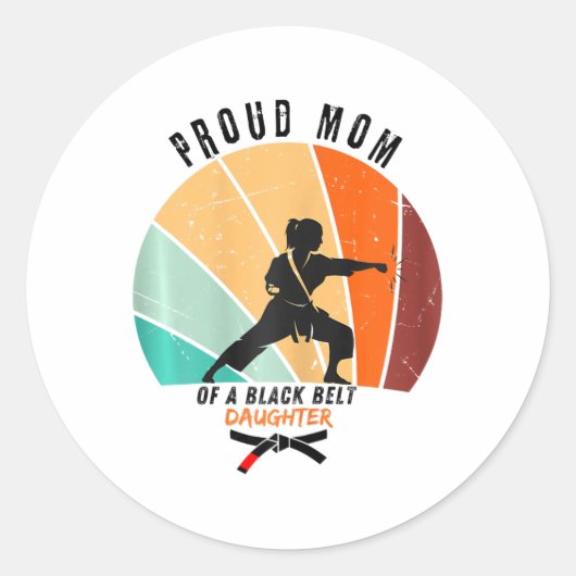 Funny und stolz Mama einer Schwarzgürteltochter Runder Aufkleber (Vorderseite)