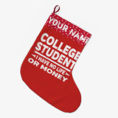 Funny Uni Student kein Leben oder Geld Großer Weihnachtsstrumpf (Vorderansicht (hängend))