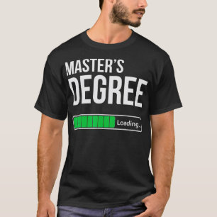 Funny Uni Studierende Master Degree Loading Gesche T-Shirt