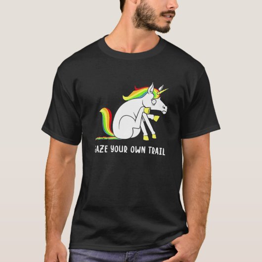 Funny Unicorn Blaze Your Own Trail Unicorn Custome T-Shirt (Vorderseite)